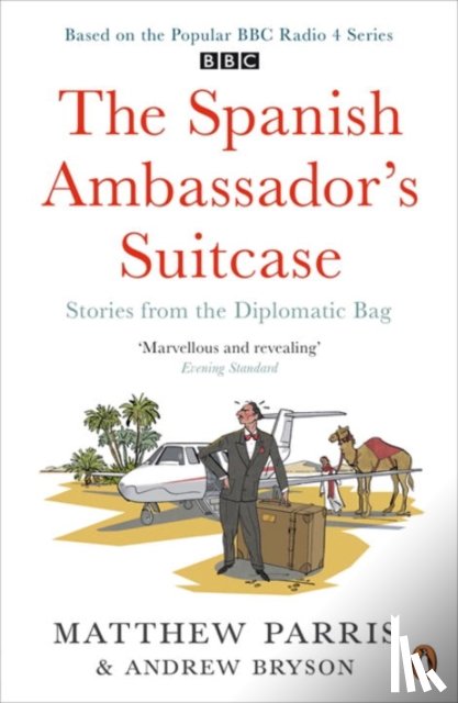 Parris, Matthew, Bryson, Andrew - The Spanish Ambassador's Suitcase