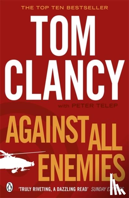 Clancy, Tom, Telep, Peter - Against All Enemies