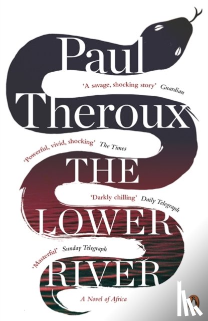 Theroux, Paul - The Lower River