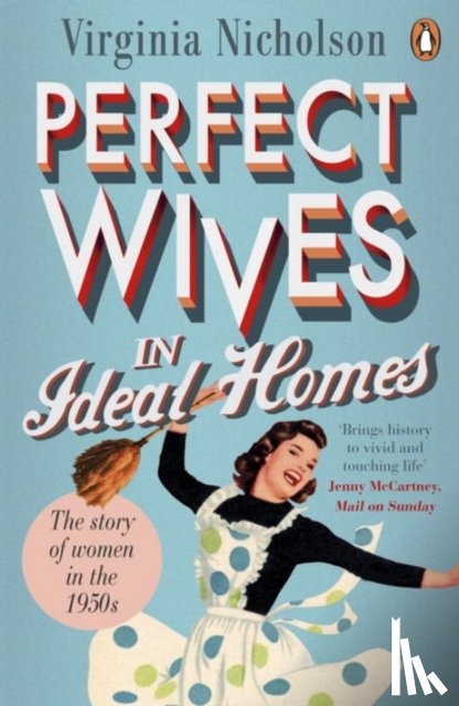 Nicholson, Virginia - Perfect Wives in Ideal Homes