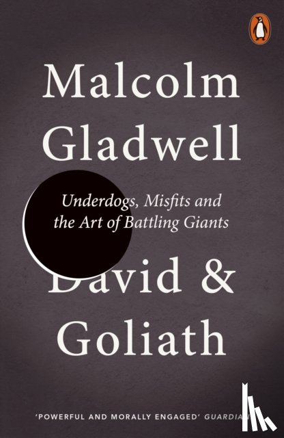 Gladwell, Malcolm - David and Goliath