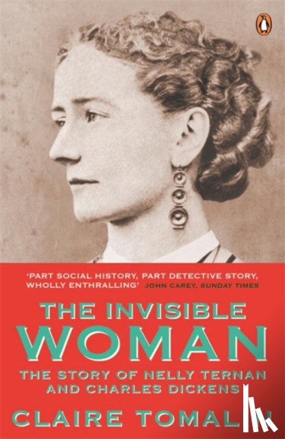 Tomalin, Claire - The Invisible Woman