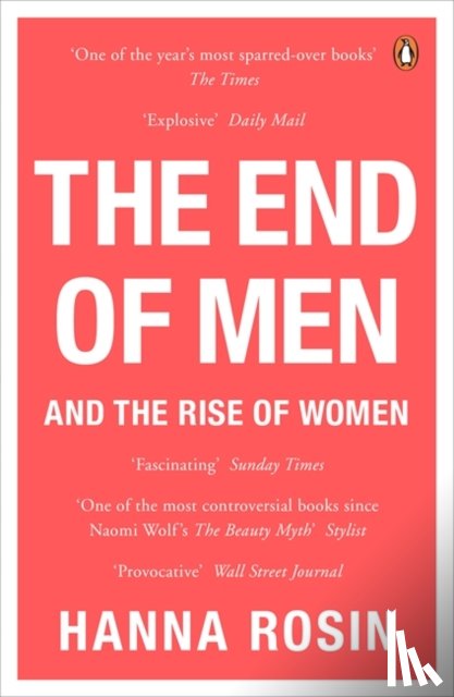 Rosin, Hanna - The End of Men