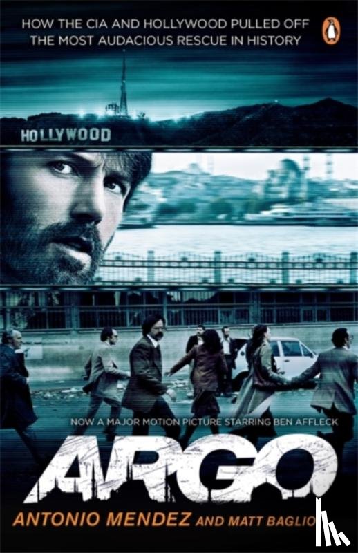 Mendez, Antonio, Baglio, Matt - Argo