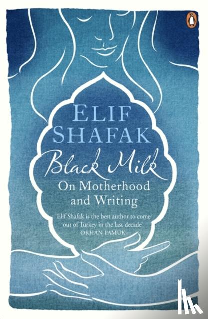 Shafak, Elif - Black Milk