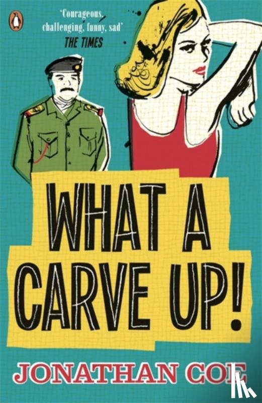Coe, Jonathan - What a Carve Up!