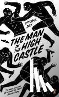 Dick, Philip K. - The Man in the High Castle