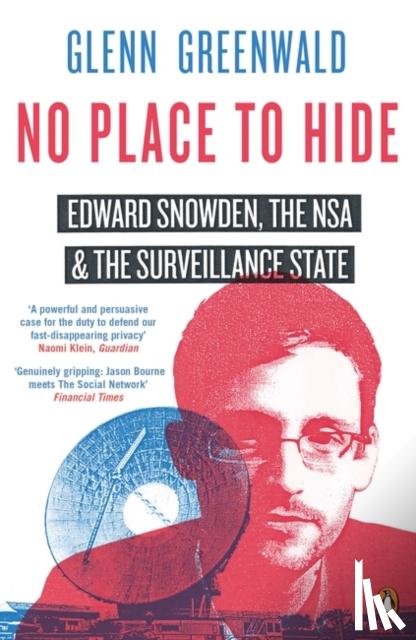 Greenwald, Glenn - No Place to Hide