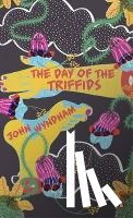 Wyndham, John - The Day of the Triffids