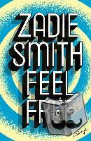 Smith, Zadie - Feel Free
