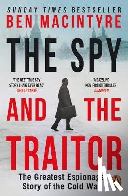 Macintyre, Ben - The Spy and the Traitor