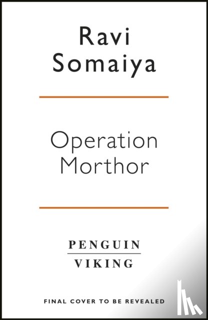 Somaiya, Ravi - Operation Morthor