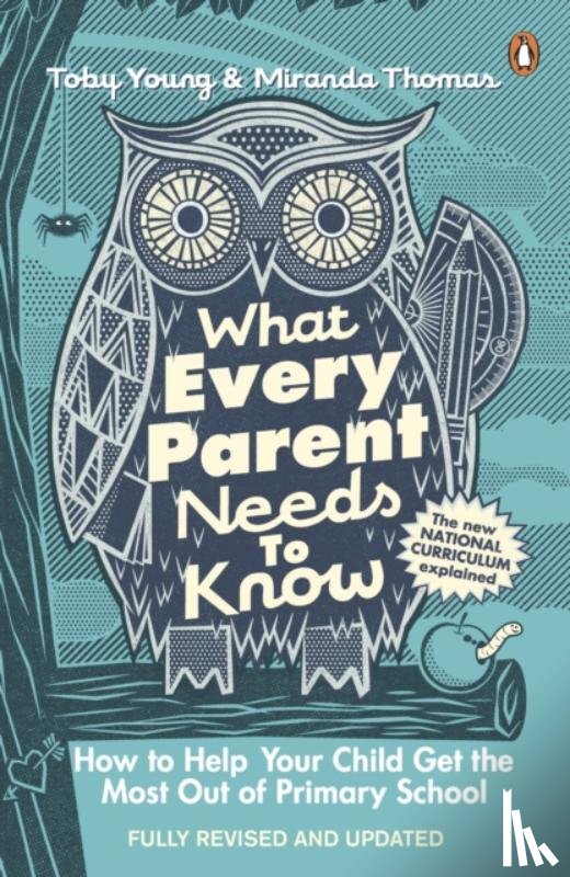 Young, Toby, Thomas, Miranda - What Every Parent Needs to Know