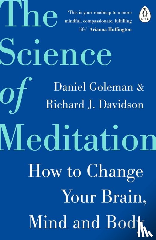 Goleman, Daniel, Davidson, Richard - The Science of Meditation