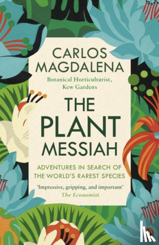Magdalena, Carlos - The Plant Messiah