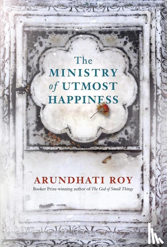 Roy, Arundhati - The Ministry of Utmost Happiness