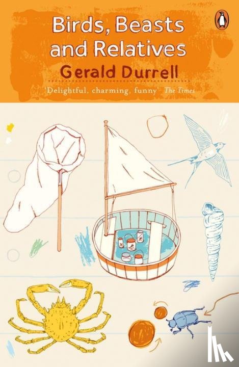 Durrell, Gerald - Birds, Beasts and Relatives