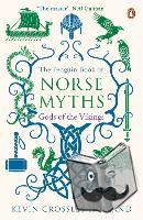 Crossley-Holland, Kevin - The Penguin Book of Norse Myths