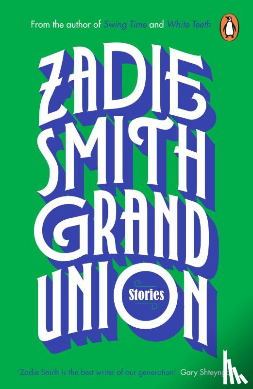 Zadie Smith - Grand Union