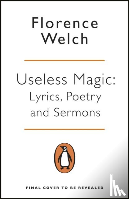 Welch, Florence - Useless Magic