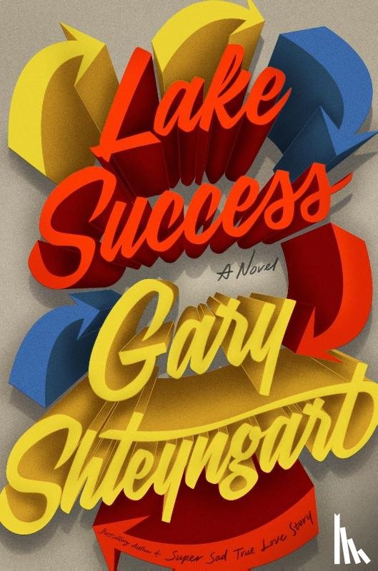 Shteyngart, Gary - Lake Success
