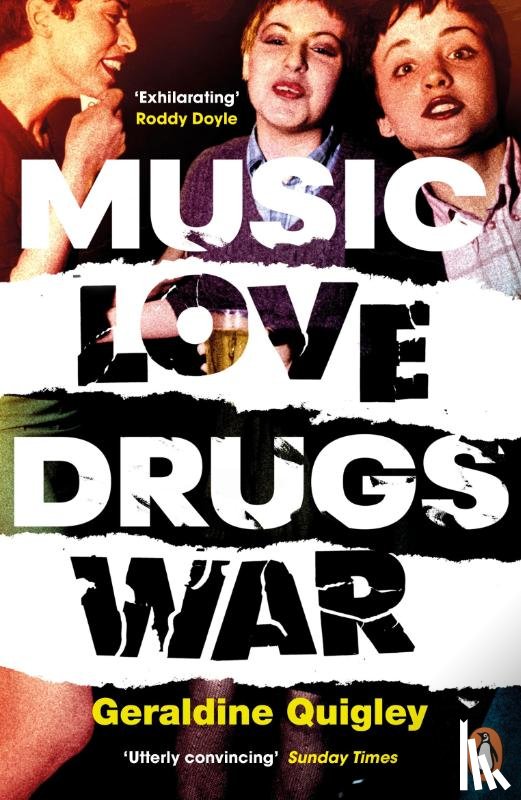 Quigley, Geraldine - Music Love Drugs War