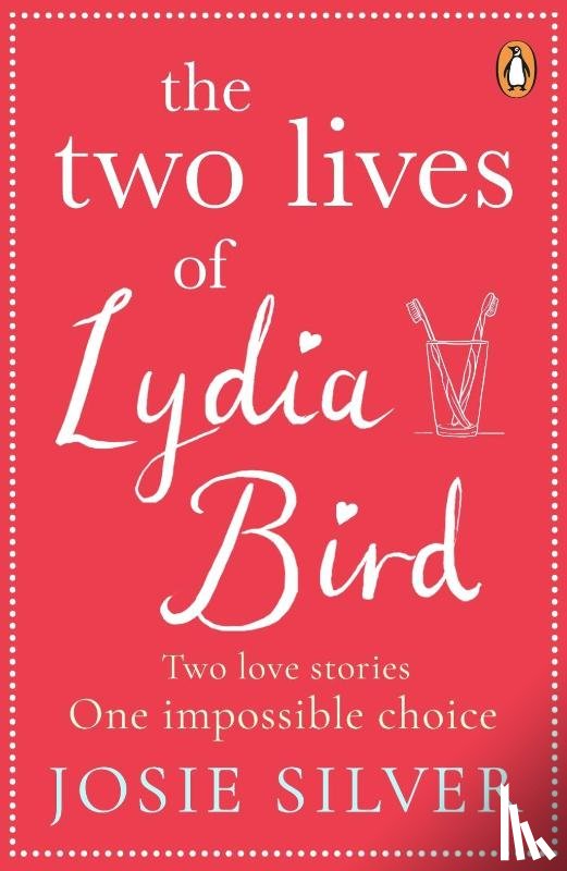 Silver, Josie - The Two Lives of Lydia Bird