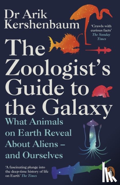 Kershenbaum, Arik - The Zoologist's Guide to the Galaxy