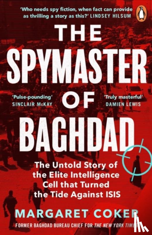 Coker, Margaret - The Spymaster of Baghdad