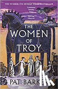 Barker, Pat - The Women of Troy