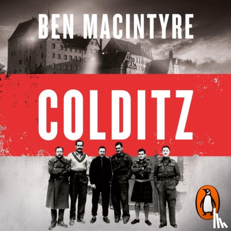 Macintyre, Ben - Colditz