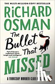 Osman, Richard - The Bullet That Missed