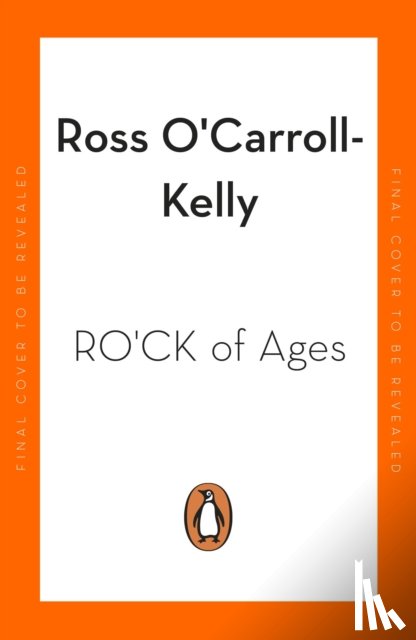 O'Carroll-Kelly, Ross - RO’CK of Ages