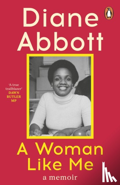 Abbott, Diane - A Woman Like Me