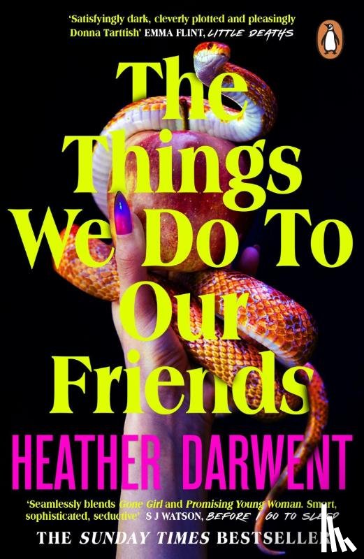 Darwent, Heather - The Things We Do To Our Friends