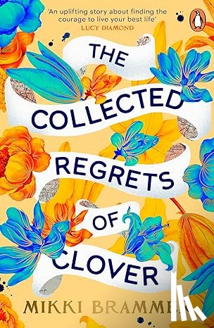 Brammer, Mikki - The Collected Regrets of Clover