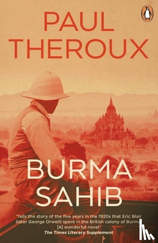 Theroux, Paul - Burma Sahib