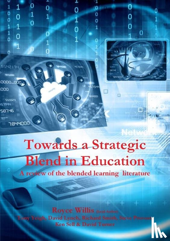 Yeigh, Tony (Southern Cross University, Sell, Ken, Lynch, David - Towards a Strategic Blend in Education