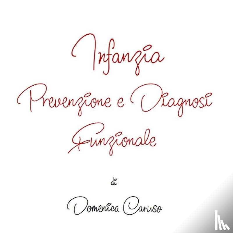 Caruso, Domenica - Infanzia -Prevenzione e Diagnosi Funzionale