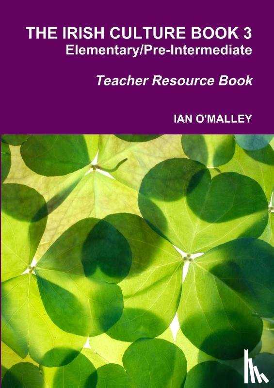 O'Malley, Ian - The Irish Culture Book Elementary/Pre-Inter Teacher Book