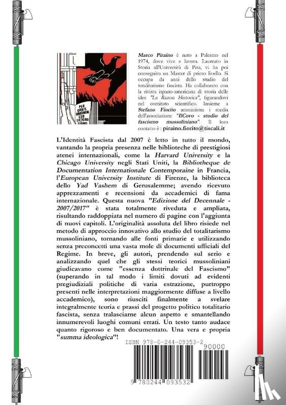 Piraino, Marco - L'Identita Fascista - progetto politico e dottrina del fascismo - Edizione del Decennale 2007/2017, riveduta ed ampliata.