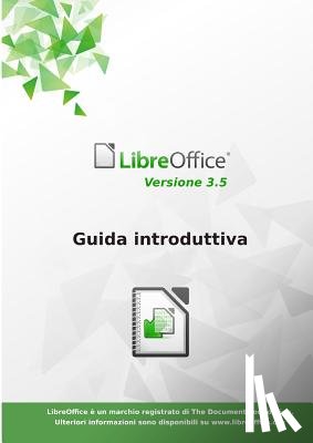 Libreoffice Documentation Team - Guida introduttiva a LibreOffice 3.5