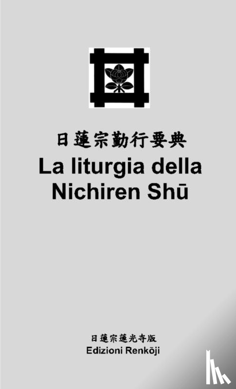 Tarabini, Rev. Shoryo - La liturgia della Nichiren Shu (tascabile)