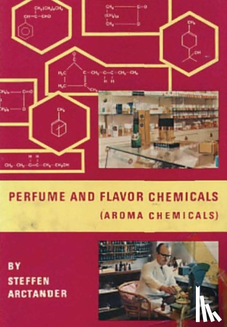 Arctander, Steffen - Perfume & Flavor Chemicals (Aroma Chemicals) Vol.III