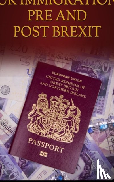 Kweku-Duah, Patrick Bernard - UK Immigration Before and After Brexit