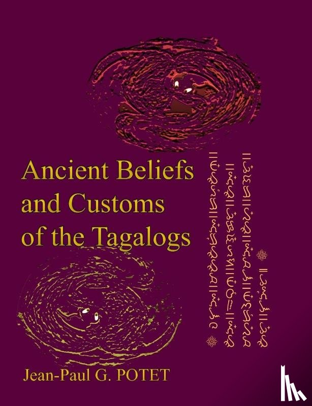 POTET, M. Jean-Paul G. - Ancient Beliefs and Customs of the Tagalogs