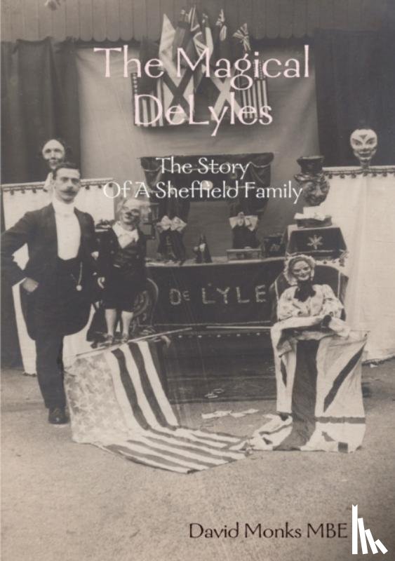 Monks, David - The Magical DeLyles - The Story Of A Sheffield Family