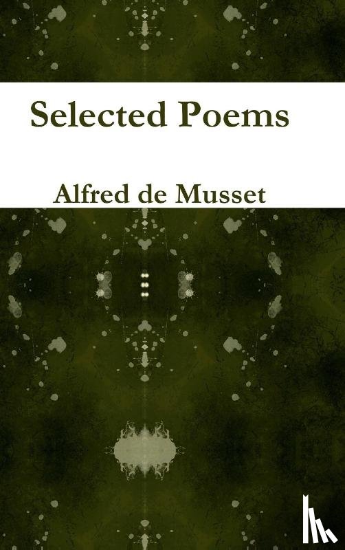 de Musset, Alfred - Selected Poems