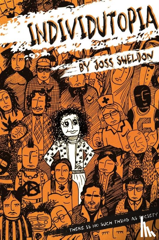 Sheldon, Joss - Individutopia: A novel set in a neoliberal dystopia