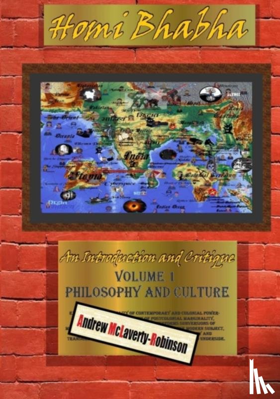 McLaverty-Robinson, Andrew - Homi Bhabha: An Introduction and Critique, Volume 1: Philosophy and Culture